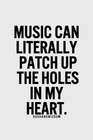 Music can patch the holes in your heart