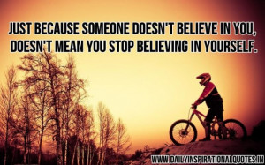 ... in you doesn t mean you stop believing in yourself inspirational quote