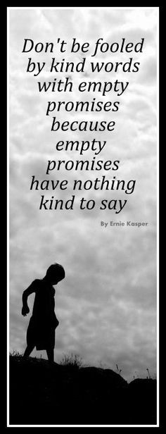 Quotes About Empty Promises. QuotesGram