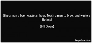 More Bill Owen Quotes