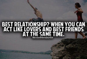 BEST RELATIONSHIP? WHEN YOU CAN ACT LIKE LOVERS AND BEST FRIENDS AT ...