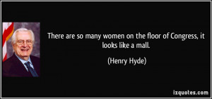 More Henry Hyde Quotes