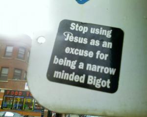 Is it me or is this sticker a little narrow minded and bigot ed?