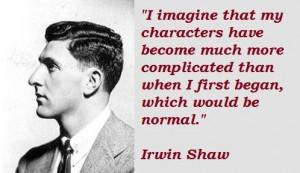 Irwin shaw famous quotes 1
