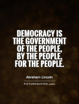 ... Lincoln Quotes People Quotes Democracy Quotes Government Quotes