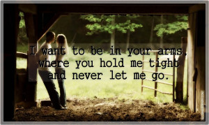 Hold Me in Your Arms Quotes