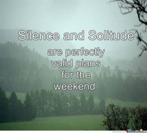 silence and solitude