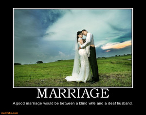 marriage-marriage-demotivational-posters-1292716729.jpg