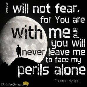 Thomas Merton Quote – 5 Ways God Helps Us Conquer Our Fear