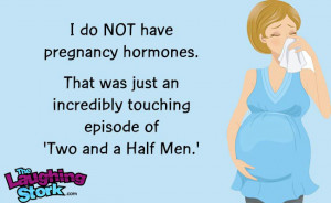 Hormones During Pregnancy Funny