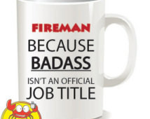 Fireman Badass Mug, Graduation, For Him, Hero,Quote Mug, Ceramic Mug ...