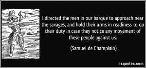 More Samuel de Champlain Quotes