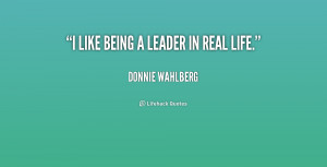 quote-Donnie-Wahlberg-i-like-being-a-leader-in-real-252213.png