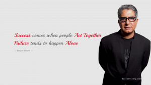 Success comes when people act together; failure tends to happen ...