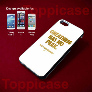 Home / NIKE QUOTE / Nike Quote Greatness Has No Peak | Iphone 5 4/4s ...