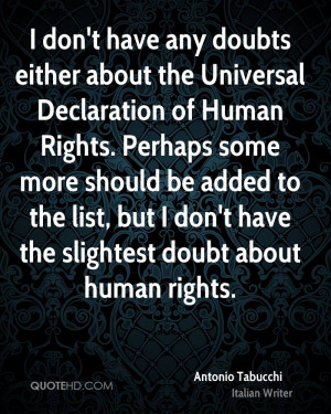 ... to the list, but I don't have the slightest doubt about human rights