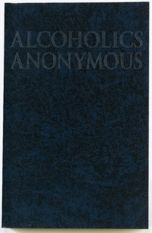 Start by marking “Alcoholics Anonymous - Big Book ” as Want to ...