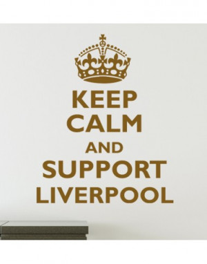 Keep Calm Support Liverpool