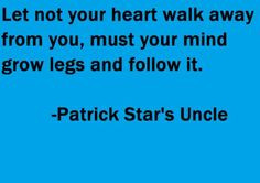 patrick star quotes | cartoon, patrick star, uncle, quotes, sayings on ...