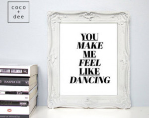 quote, you make me feel like dancing, inspirational quote, love quotes ...