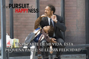 En Busca de la Felicidad #TotalQuotes Movie quotes, quotes, words ...