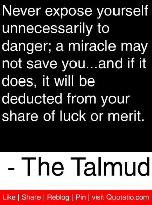 ... from your share of luck or merit. - The Talmud #quotes #quotations