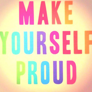Proud to be me!