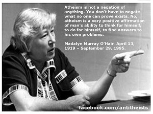 Atheist Meme - Madalyn Murray O'Hair Quotes