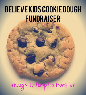 ... time staying away, your cookie dough fundraiser is bound to succeed