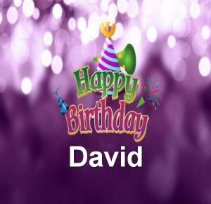 Happy birthday David