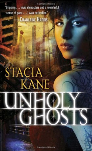 REVIEW: Unholy Ghosts by Stacia Kane