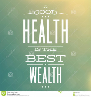 Good Health is The Best Wealth - Quote Typographic Background Design ...