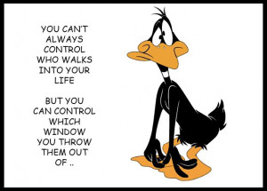 Daffy Duck ~ Life ~ Quote ~ Funny