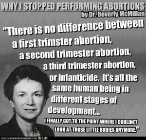 Beverly McMillan quote... Former abortion doctor telling it like it is ...