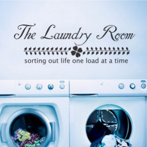 The Laundry Room Quote - Sorting life out one load at a time - Vinyl ...