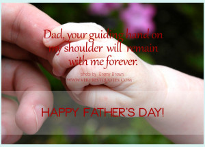 Happy Father’s Day Quotes, Sayings for Dad on Father’s Day