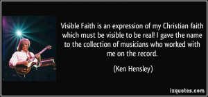 Visible Faith is an expression of my Christian faith which must be ...