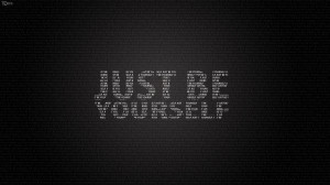 Be Yourself