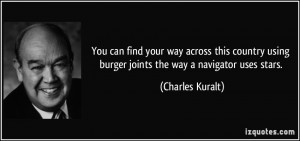 You can find your way across this country using burger joints the way ...