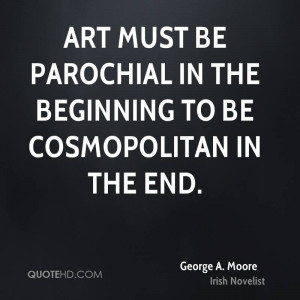 George A. Moore Quotes
