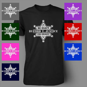 RE-ELECT-BUFORD-T-JUSTICE-FUNNY-SHERIFF-Mens-T-Shirt