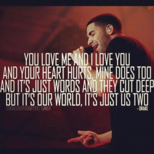Drake Take Care Quotes...