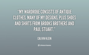 My wardrobe consists of antique clothes, many of my designs, plus ...