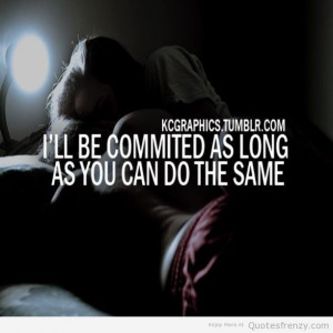 Quotes About Commitment in Relationships Commitment Relationships