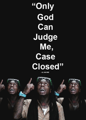 ... quotes lil wayne scream and shout remix lilwaynegif only god can judge