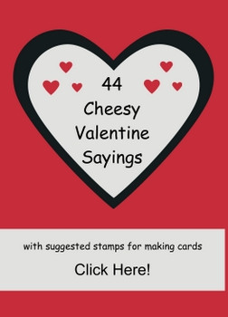 44 Cheesy Valentine Sayings with suggested SU! stamp sets: