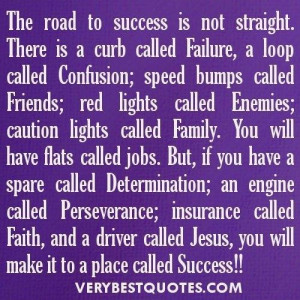 Christian inspirational quotes with pictures the road to success is ...
