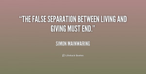 The false separation between living and giving must end.”