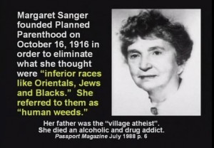 Margaret Sanger, Racist--(wonder how many FEMALE children have been ...