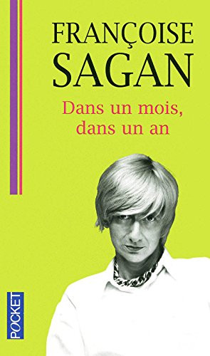 Dans UN Mois Dans UN an (French Edition)